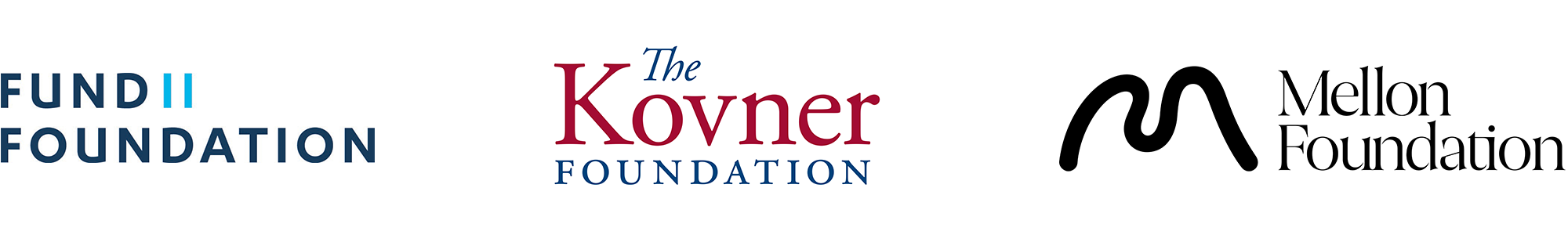 Fund II Foundation, The Kovner Foundation, Mellon Foundation